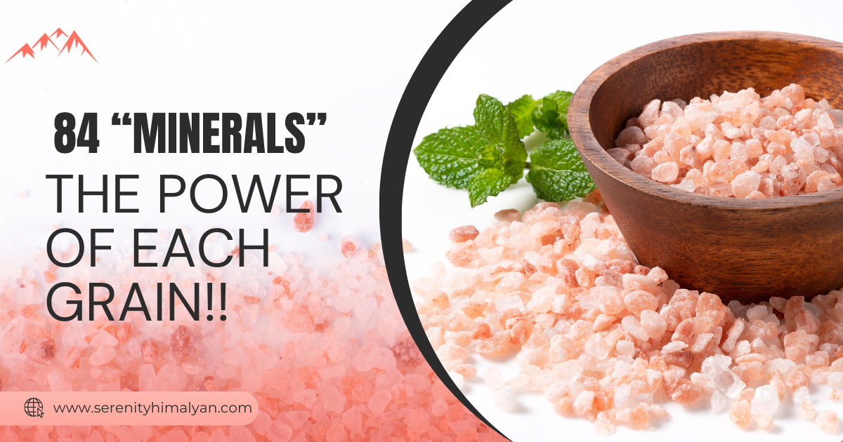 Importance of 84 minerals of Himalayan Pink Salt